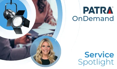 Patra Service Spotlight, Patra OnDemand - Trish Rosenstangel
