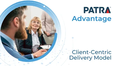 The Patra Advantage, Client Centric Delivery Model