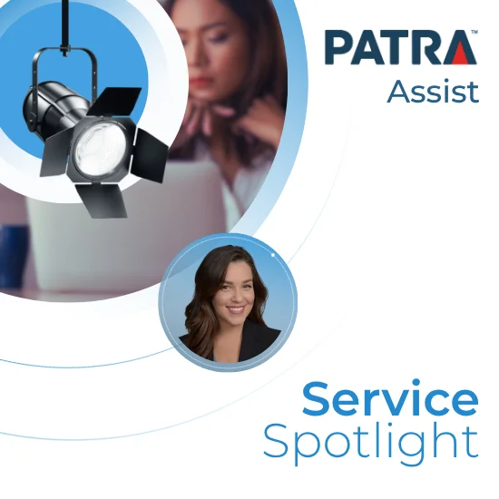 Patra Service Spotlight, Patra Assist - Lacey Cenac