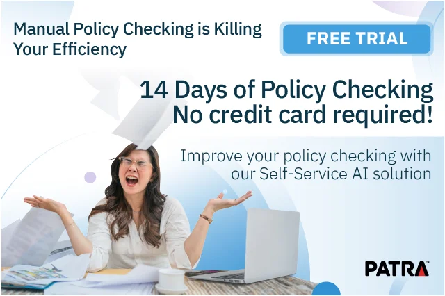 Self-Service FREE TRIAL! 14 Days of Policy Checking! No Credit Card Required! Click Here To Begin!